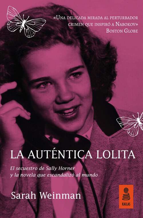 Book cover of La auténtica Lolita: El secuestro de Sally Horner y la novela que escandalizó al mundo