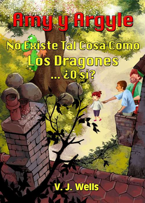 Book cover of AMY Y ARGYLE. No Existe Tal Cosa Como Los Dragones ... ¿O sí?
