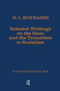 Selected Writings on the State and the Transition to Socialism