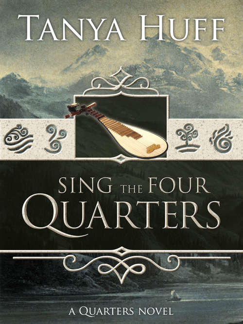 Sing the Four Quarters: A Quarters Novel (Quarters Novel #1)