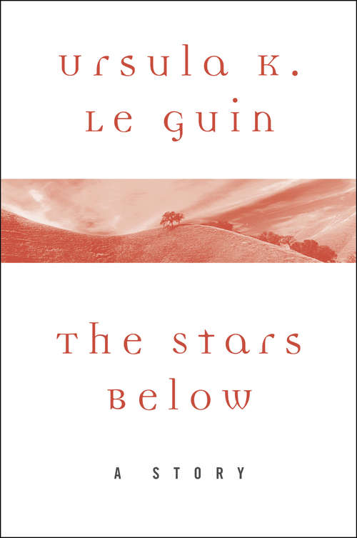 The Stars Below: A Story