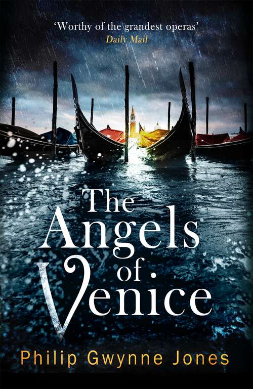 Book cover of The Angels of Venice: a haunting new thriller set in the heart of Italy's most secretive city