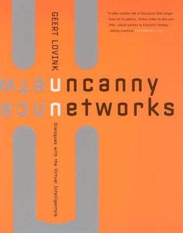 Book cover of Uncanny Networks: Dialogues With the Virtual Intelligentsia