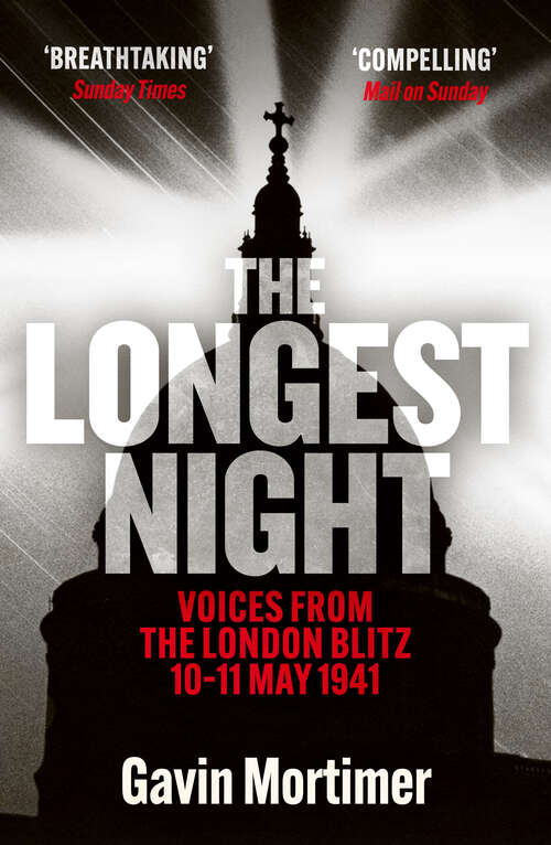 Book cover of The Longest Night: Voices from the London Blitz 10-11 May 1941