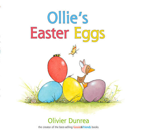 Book cover of Ollie's Easter Eggs (Gossie & Friends)