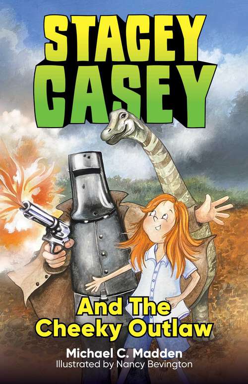 Book cover of Stacey Casey and the Cheeky Outlaw (Stacey Casey #2)