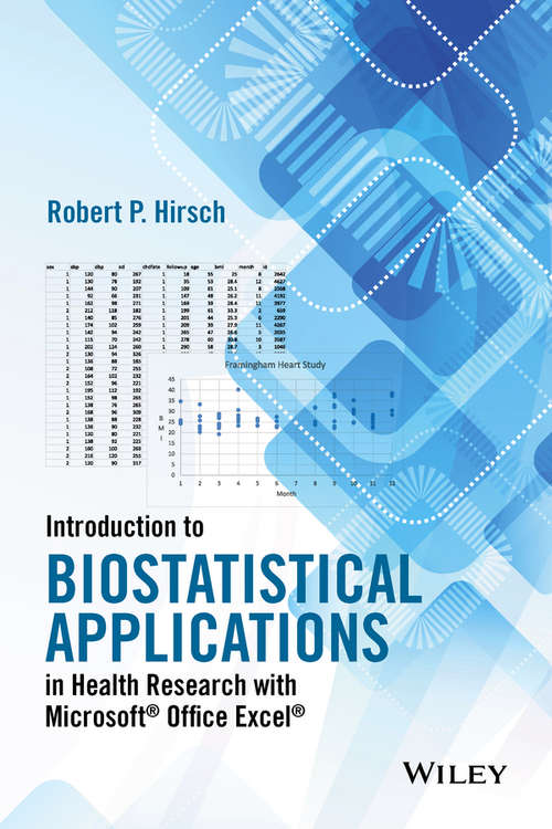 Book cover of Introduction to Biostatistical Applications in Health Research with Microsoft Office Excel
