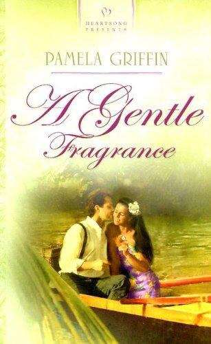 A Gentle Fragrance