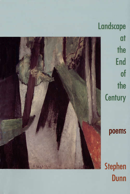 Book cover of Landscape at the End of the Century: Poems