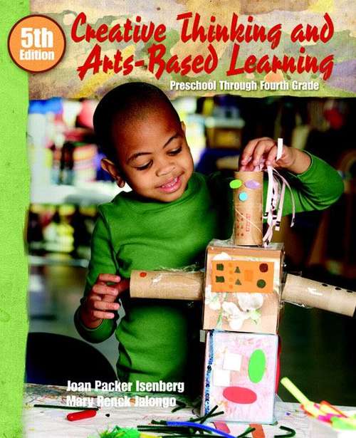 Book cover of Creative Thinking and Arts-Based Learning:Preschool Through Fourth Grade (5th Edition)