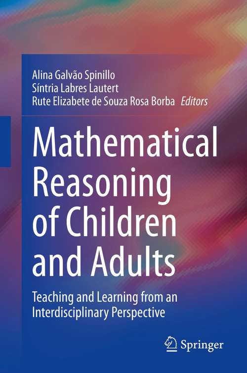 Mathematical Reasoning of Children and Adults: Teaching and Learning from an Interdisciplinary Perspective