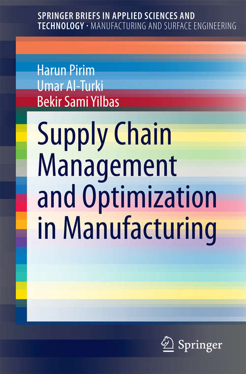 Cover image of Supply Chain Management and Optimization in Manufacturing