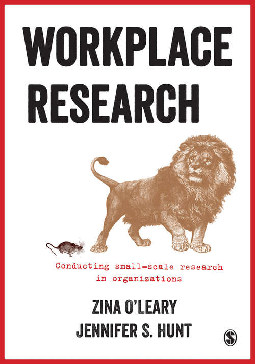 Workplace Research: Conducting small-scale research in organizations