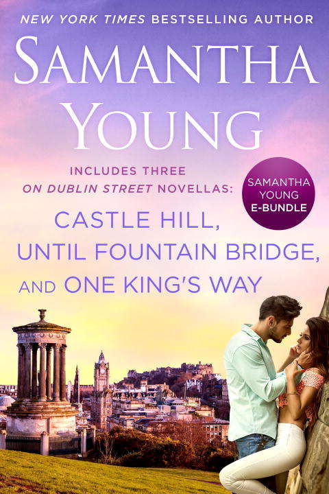 Book cover of Samantha Young E-Bundle: Castle Hill, Until Fountain Bridge, One King's Way