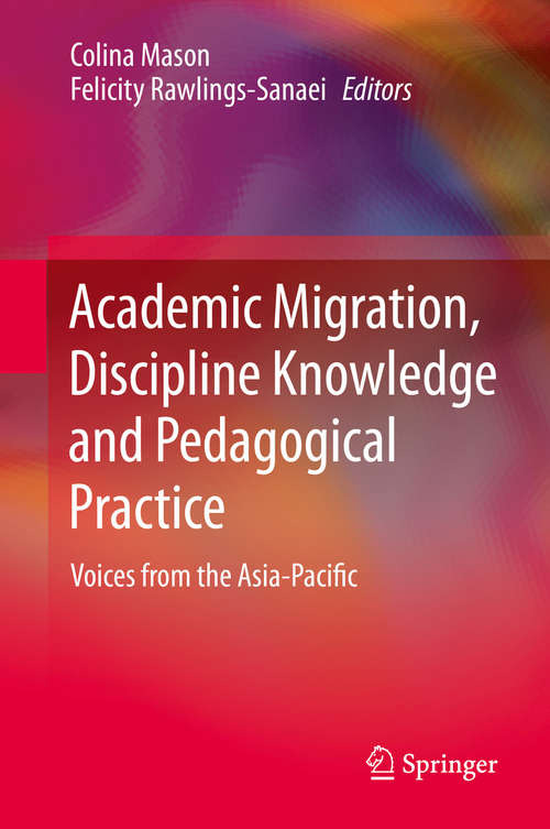 Book cover of Academic Migration, Discipline Knowledge and Pedagogical Practice