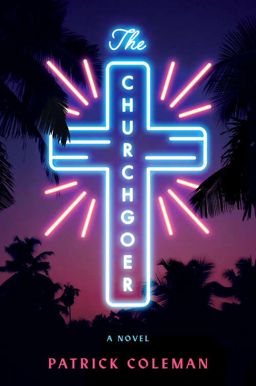 Book cover of The Churchgoer: A Novel