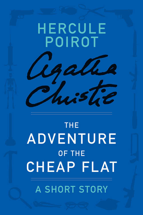 Book cover of The Adventure of the Cheap Flat: A Hercule Poirot Story