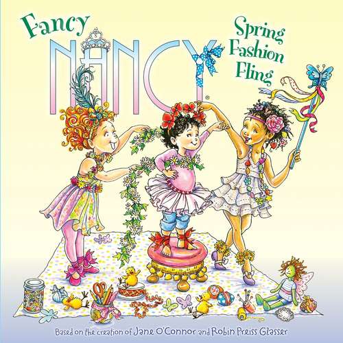 Book cover of Fancy Nancy: Spring Fashion Fling (Fancy Nancy)