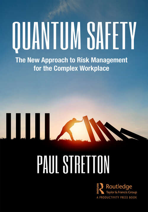 Book cover of Quantum Safety: The New Approach to Risk Management for the Complex Workplace