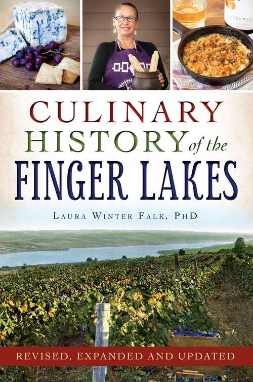 Book cover of Culinary History of the Finger Lakes (American Palate)