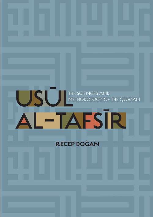 Book cover of Usul al Tafsir: The Sciences and Methodology of the Qur'an