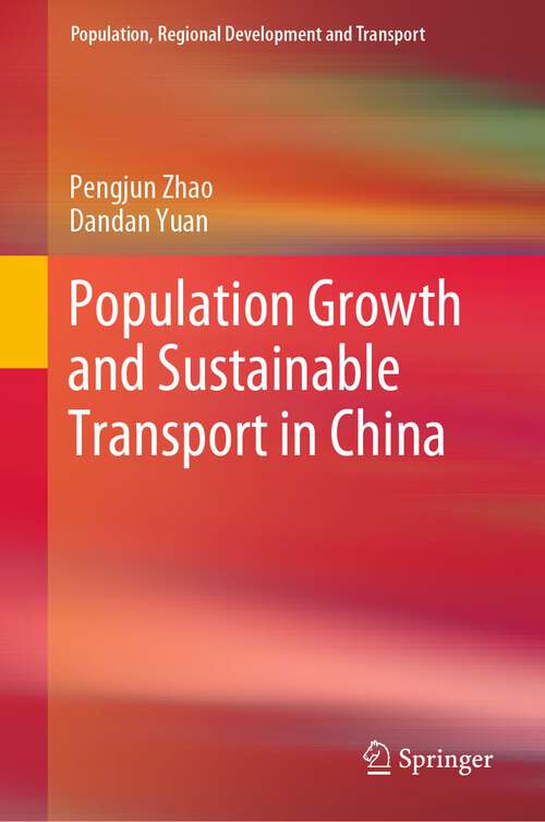 Book cover of Population Growth and Sustainable Transport in China (1st ed. 2023) (Population, Regional Development and Transport)
