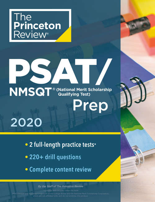 Book cover of Princeton Review PSAT/NMSQT Prep, 2020: Practice Tests + Review & Techniques + Online Tools (College Test Preparation)