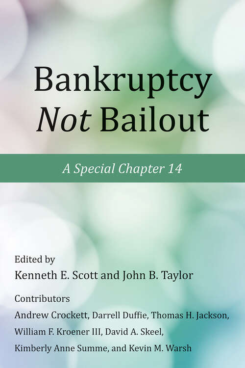 Book cover of Bankruptcy Not Bailout: A Special Chapter 14