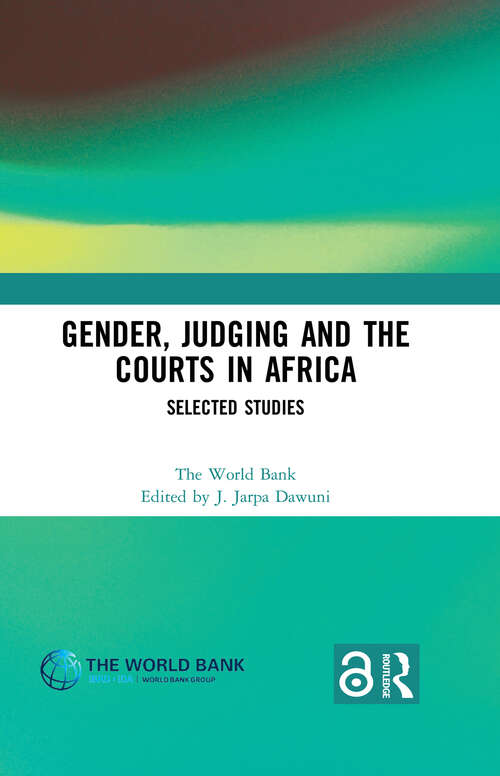 Book cover of Gender, Judging and the Courts in Africa: Selected Studies (Routledge Studies on Gender and Sexuality in Africa)
