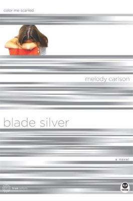 Blade Silver: Color Me Scarred (TrueColors #7)