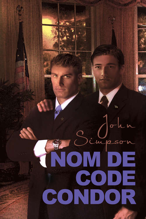 Book cover of Nom de code Condor (L'\homme Du Président Ser. #1)