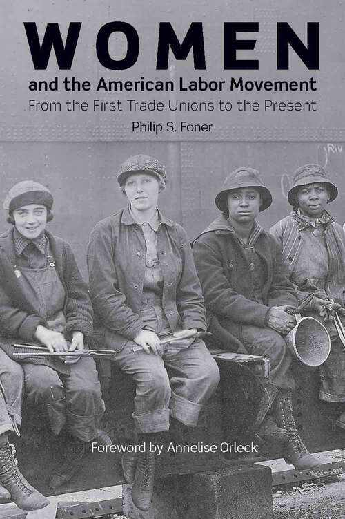 Book cover of Women and the American Labor Movement (Second Edition)