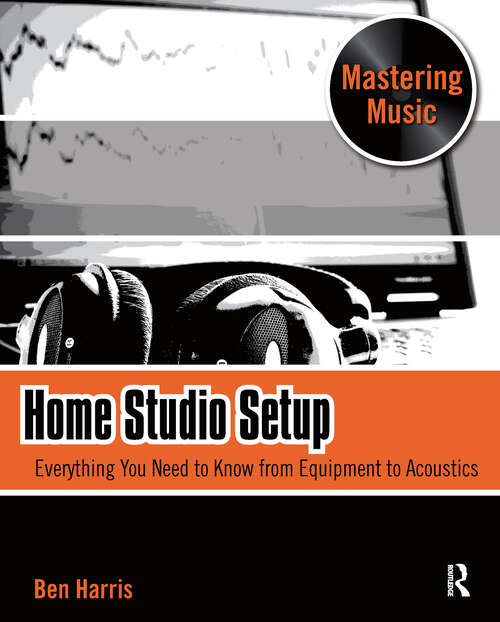 Home Studio Setup: Everything You Need To Know From Equipment To Acoustics