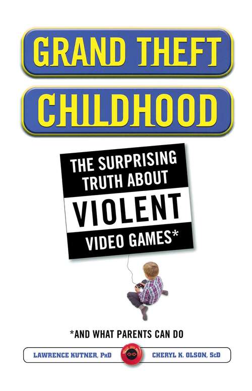 Book cover of Grand Theft Childhood