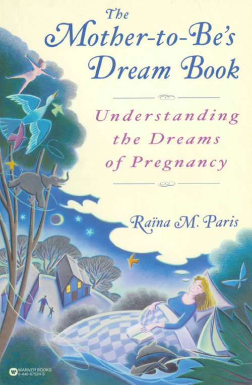 Book cover of The Mother-to-Be’s Dream Book: Understanding the Dreams of Pregnancy