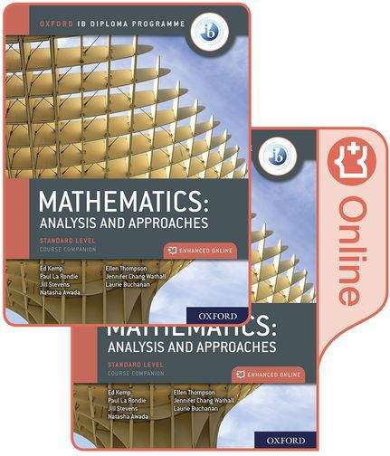 Oxford Ib Diploma Programme Ib Mathematics: Analysis And Approaches, Standard Level, Print And Enhanced Online Course Book Pack