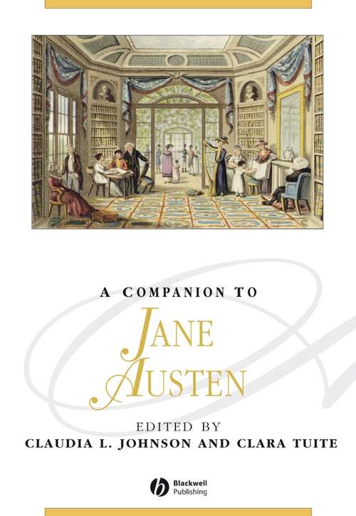 A Companion to Jane Austen (Blackwell Companions to Literature and Culture #172)