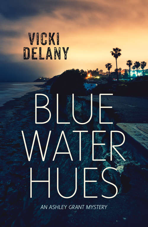 Blue Water Hues: An Ashley Grant Mystery (Rapid Reads)