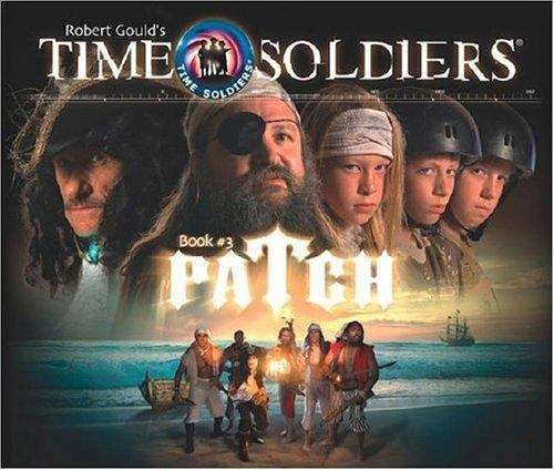 Patch (Time Soldiers, Book #3)