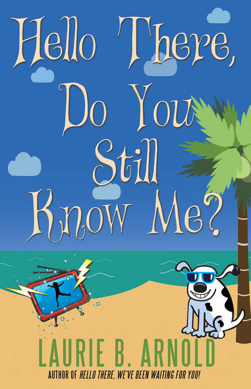 Book cover of Hello There, Do You Still Know Me?