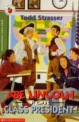 Book cover of Abe Lincoln for Class President