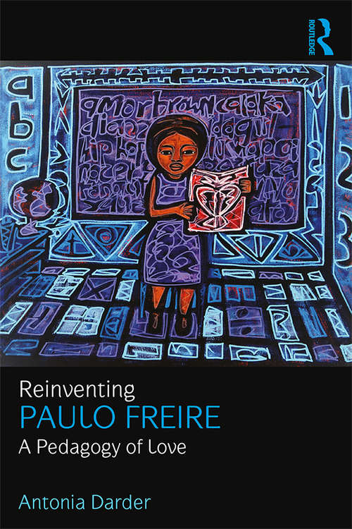 Book cover of Reinventing Paulo Freire