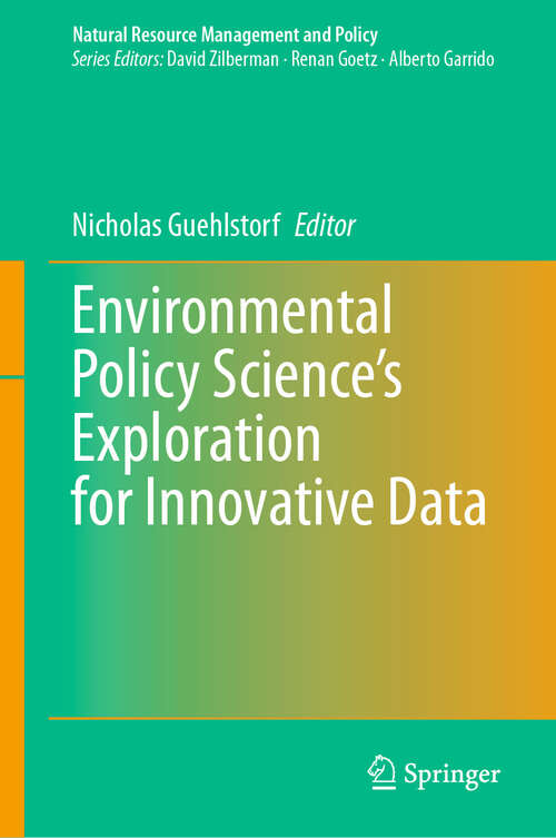 Book cover of Environmental Policy Science’s Exploration for Innovative Data (Natural Resource Management and Policy: NA)