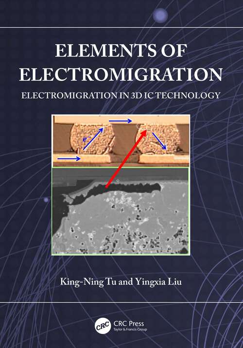 Book cover of Elements of Electromigration: Electromigration in 3D IC technology