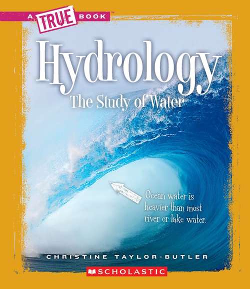 Book cover of Hydrology: The Study of Water (True Books)