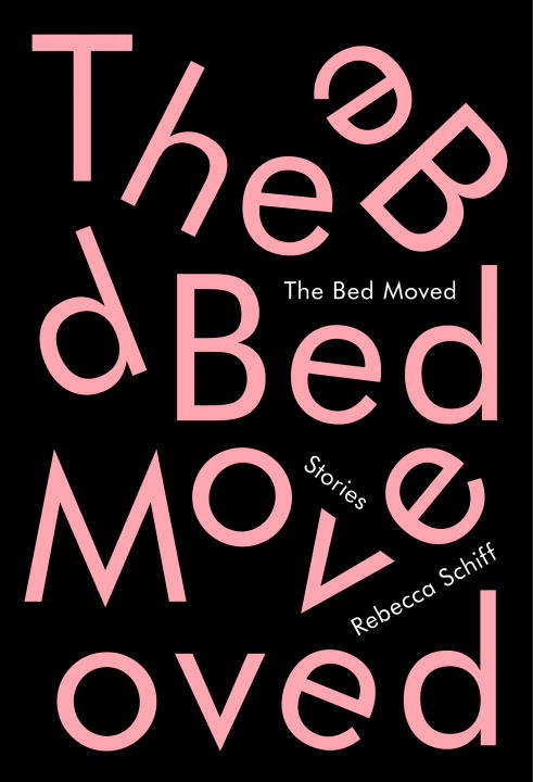 The Bed Moved: Stories