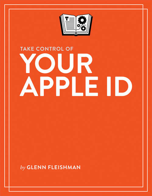 Book cover of Take Control of Your Apple ID