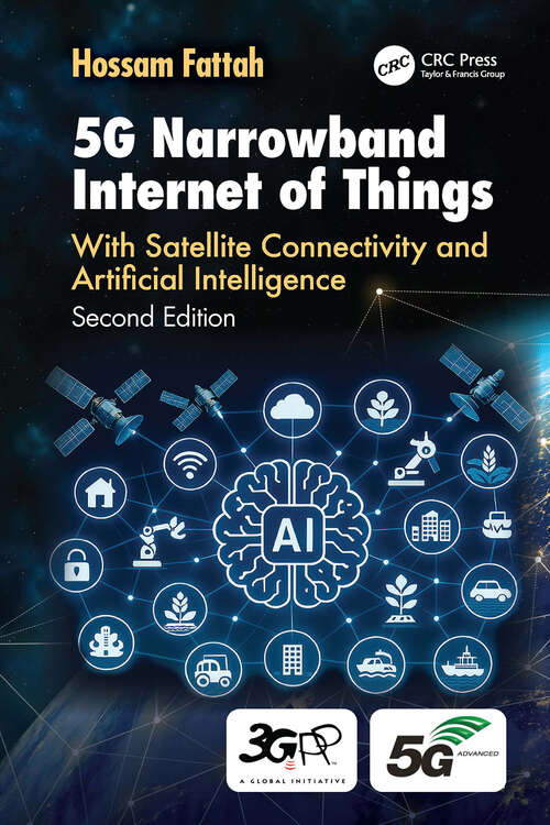 Book cover of 5G Narrowband Internet of Things: With Satellite Connectivity and Artificial Intelligence (2)