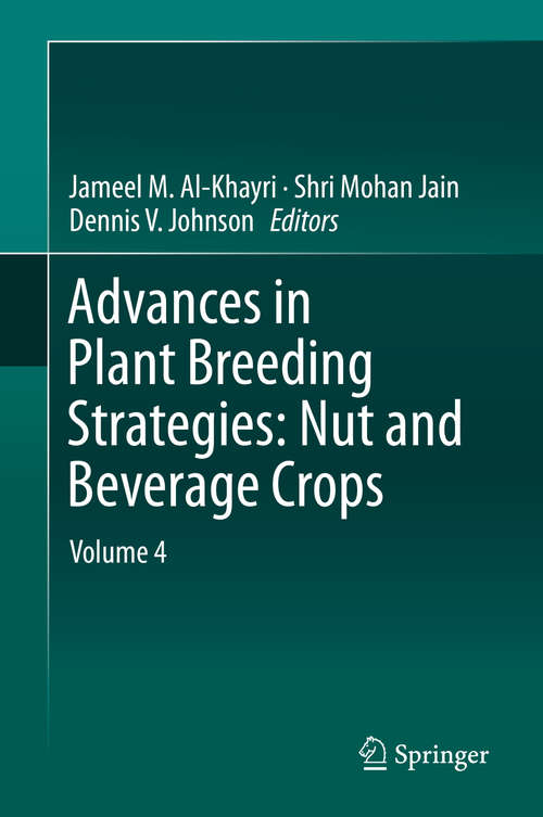 Advances in Plant Breeding Strategies: Volume 4