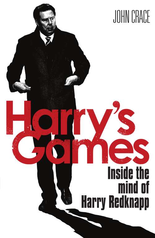 Book cover of Harry's Games: Inside the Mind of Harry Redknapp